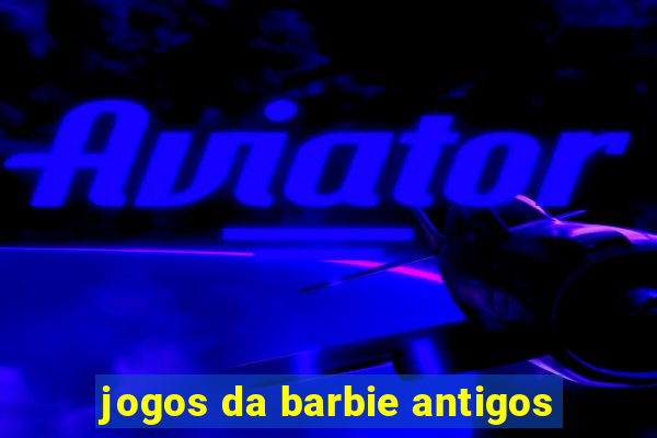 jogos da barbie antigos